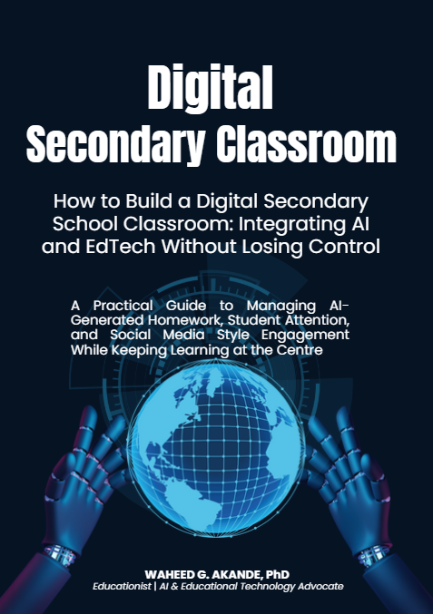 How to Build a Digital Secondary Classroom: Integrating AI and EdTech Without Losing Control